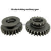 Circular knitting machinery gear knitting machines accessories Textile machinery